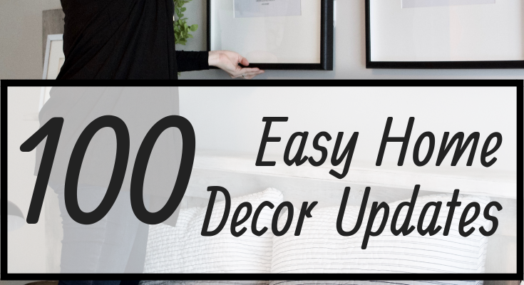 100 Easy Ways To Level-Up Your Home Decor
